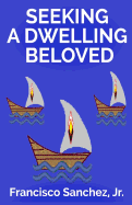 Seeking a Dwelling Beloved