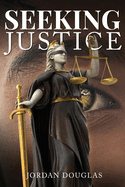 Seeking Justice