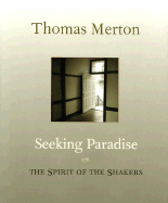 Seeking Paradise: The Spirit of the Shakers