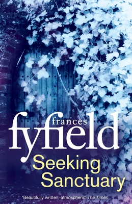 Seeking Sanctuary - Fyfield, Frances