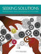 Seeking Solutions: Maximizing American Talent by Advancing Women of Color in Academia: Summary of a Conference