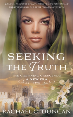 Seeking the Truth: A Christian Historical Romance - Duncan, Rachael C