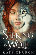 Seeking the Wolf