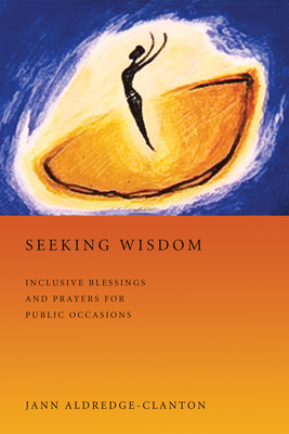 Seeking Wisdom - Aldredge-Clanton, Jann, Rev., PhD