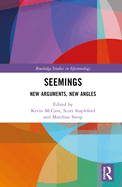 Seemings: New Arguments, New Angles