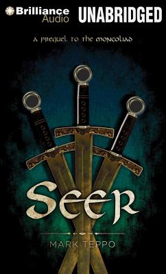 Seer: A Prequel to the Mongoliad - Teppo, Mark, and Daniels, Luke (Read by)