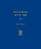 Sefer Ha-Razim I Und II - Das Buch Der Geheimnisse I Und II: Band 1: Edition - Rebiger, Bill (Editor), and Schafer, Peter (Editor)