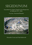 Segedunum: Excavations by Charles Daniels in the Roman Fort at Wallsend (1975-1984)