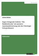 Segen bringende Lektre. "Die Buddenbrooks" als narrative Auseinandersetzung mit der Ontologie Schopenhauers