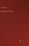 Segen der Erde: Roman