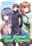 Seirei Gensouki: Spirit Chronicles (Manga): Volume 5: Volume 5