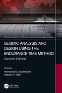Seismic Analysis and Design Using the Endurance Time Method