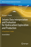 Seismic Data Interpretation and Evaluation for Hydrocarbon Exploration and Production: A Practitioner's Guide