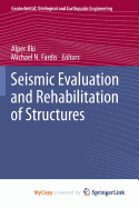 Seismic Evaluation and Rehabilitation of Structures