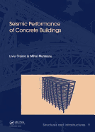Seismic Performance of Concrete Buildings: Structures and Infrastructures Book Series, Vol. 9: Structures and Infrastructures Book Series, Vol. 9