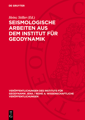 Seismologische Arbeiten Aus Dem Institut F?r Geodynamik - Stiller, Heinz (Editor)