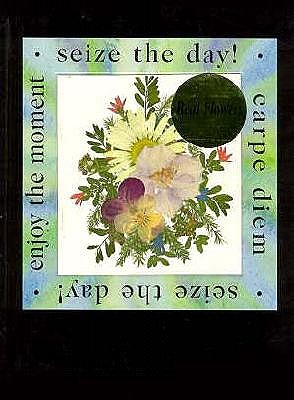 Seize the Day! - Exley Publishing, and Exley, Helen (Editor)