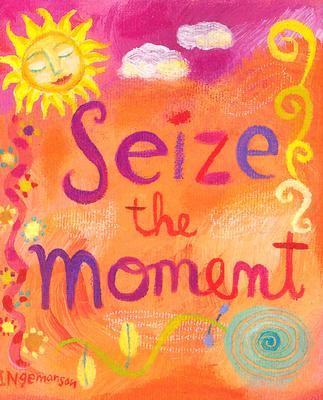 Seize the Moment - Peter Pauper Press, Inc (Creator)