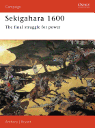 Sekigahara 1600: The Final Struggle for Power