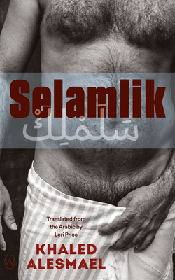 Selamlik - Alesmael, Khaled, and Price, Leri (Translated by)