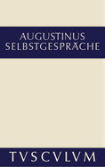 Selbstgesprache: Lateinisch Und Deutsch