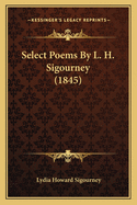 Select Poems by L. H. Sigourney (1845)