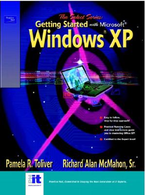 SELECT Series: Getting Started with Microsoft Windows XP - McMahon, Richard A