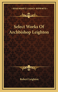 Select Works of Archbishop Leighton