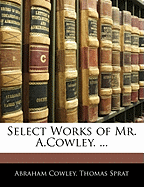 Select Works of Mr. A.Cowley