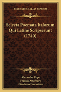 Selecta Poemata Italorum Qui Latine Scripserunt (1740)