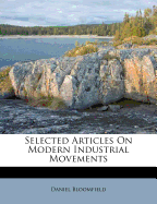 Selected Articles on Modern Industrial Movements