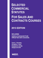 Selected Commercial Statutes for Sales and Contracts Courses, 2013