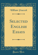 Selected English Essays (Classic Reprint)