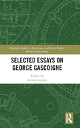 Selected Essays on George Gascoigne