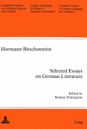 Selected Essays on German Literature: Edited by Rodney Symington