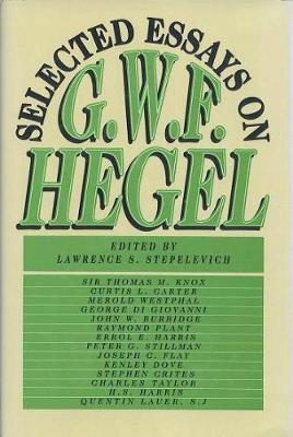 Selected Essays On Gwf Hegel - Stepelevich, Lawrence S