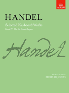 Selected Keyboard Works, Book Iv: The Six Grand Fugues