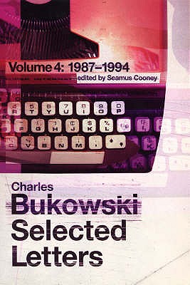 Selected Letters Volume 4 - Bukowski, C