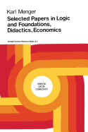 Selected Papers in Logic and Foundations, Didactics, Economics