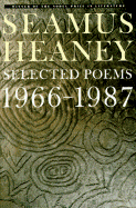 Selected Poems, 1966-1987 - Heaney, Seamus