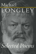 Selected Poems Michael Longley