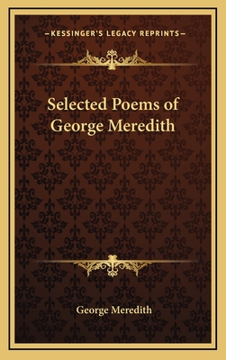 Selected Poems of George Meredith - Meredith, George