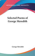 Selected Poems of George Meredith