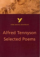 Selected Poems of Tennyson: York Notes Advanced everything you need to catch up, study and prepare for and 2023 and 2024 exams and assessments