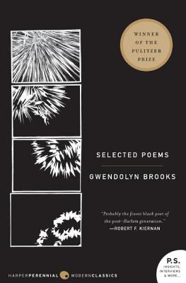 Selected Poems - Brooks, Gwendolyn