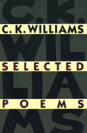 Selected Poems - Williams, C K