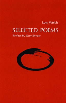 Selected Poems - Welch, Lew