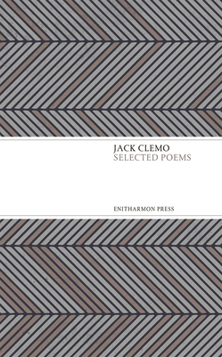Selected Poems - Clemo, Jack, and Thompson, Luke (Editor)