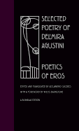 Selected Poetry Delmira Agustini: Poetics of Eros