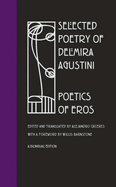 Selected Poetry of Delmira Agustini: Poetics of Eros